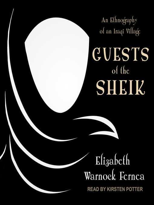 Title details for Guests of the Sheik by Elizabeth Warnock Fernea - Available